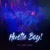 Zooba Rooba - Hustle Boy! (feat. Uni V Sol) - Single